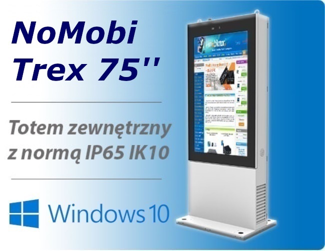 NoMobi Trex 75 cali Windows 10 PRO totem zewnętrzny ip65 WiFi