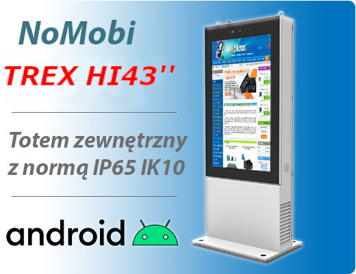 NoMobi Trex Hi43 cale adnroid 10 totem zewnętrzny, ip65 system grzewczy
