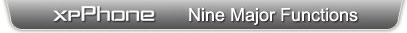 xpPhone nine major functions