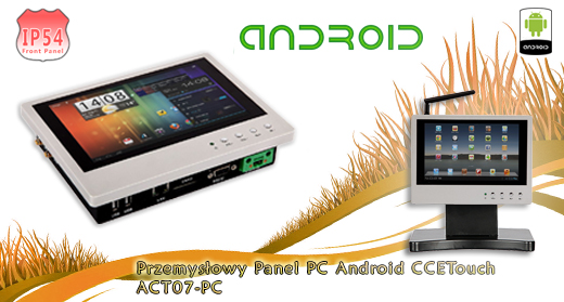 Industial Touch ANDROID PC CCETouch ACT07-PC Przmysowy Panel PC Andoid CCETouch ACT07-PC WiFI Norma odpornoci IP54 Przemysowy komputer panelowy Ekran rezystancyjny 4 wire resistive wywietlacz 7 cali mobilator.pl New Portable Devices Windows RS-232 COM ANDRIOD PANEL PC KOMPUTER ANDROID 