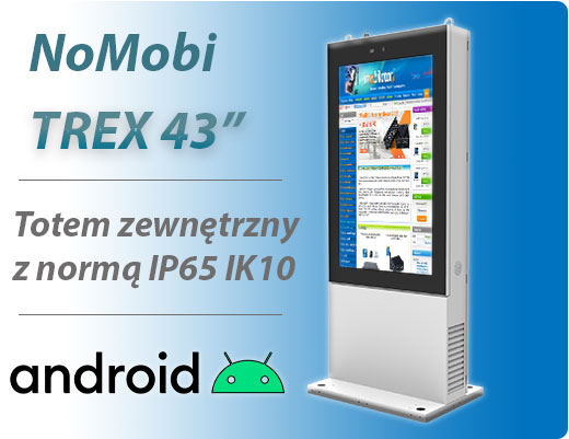 NoMobi Trex 43 cale adnroid 7 totem zewntrzny, ip66 system grzewczy